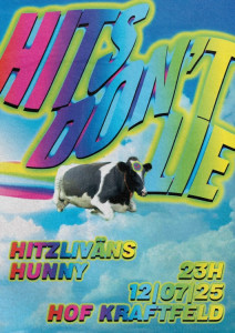 Hof Kraftfeld, Hits don&amp;amp;amp;#039;t lie, Hitzlivans, Hunny